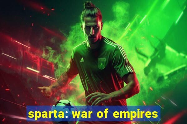 sparta: war of empires